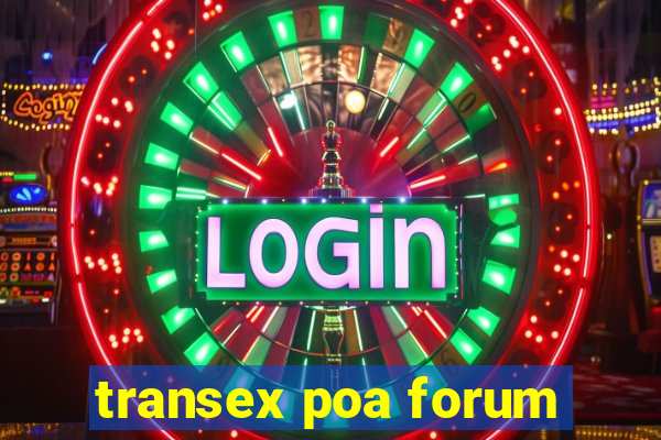 transex poa forum